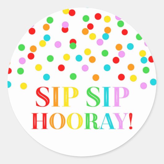 Rainbow Confetti Sip Sip Hooray Ronde Sticker (Voorkant)