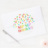 Rainbow Confetti Sip Sip Hooray Ronde Sticker (Envelop)