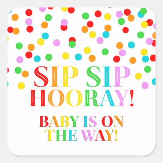 Rainbow Confetti Sip Sip Hooray Square Sticker (Voorkant)