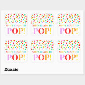 Rainbow Confetti Ze is klaar om te Poppen Vierkante Sticker (Vel)