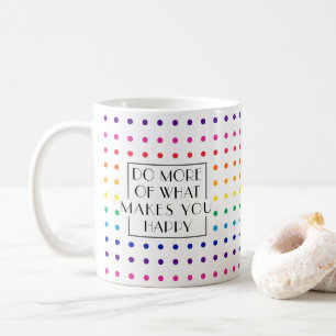 Rainbow doet meer, wees blij Motivatie Koffiemok