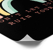 Rainbow Don’t Let Idiots Ruin Your Day Happy Insra Poster (Hoek)