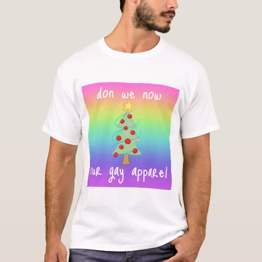 Rainbow Don We Now Our Gay Apparel T-Shirt (Voorkant)
