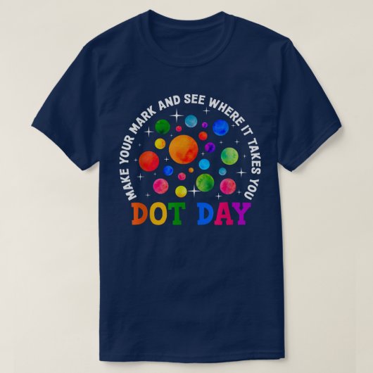 Rainbow Dot Day laat je teken zien waar het naarto T-shirt (Design voorkant)