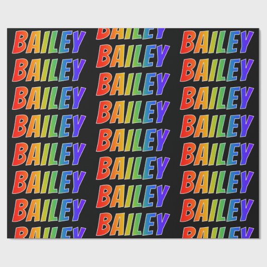 Rainbow First Name "BAILEY"; Fun & Colorful Cadeaupapier (Vlak)