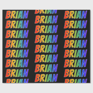 Rainbow First Name "BRIAN"; Fun & Colorful Cadeaupapier