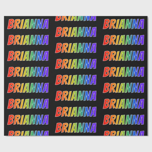 Rainbow First Name "BRIANNA"; Fun & Colorful Cadeaupapier (Vlak)