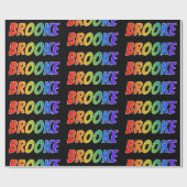 Rainbow First Name "BROOKE"; Fun & kleurrijk Cadeaupapier (Vlak)