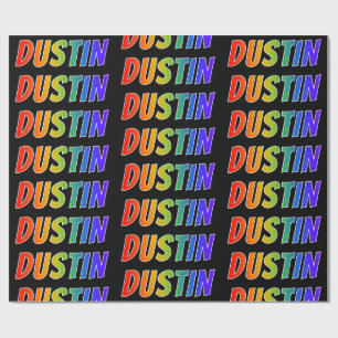 Rainbow First Name "DUSTIN"; Fun & kleurrijk Cadeaupapier