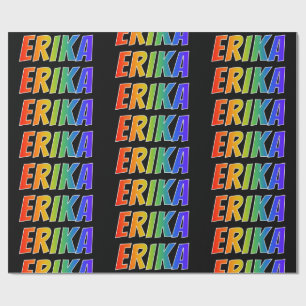 Rainbow First Name "ERIKA"; vun & kleurrijk Cadeaupapier