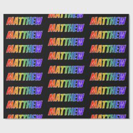 Rainbow First Name "MATTHEW"; vun en kleurrijk Cadeaupapier