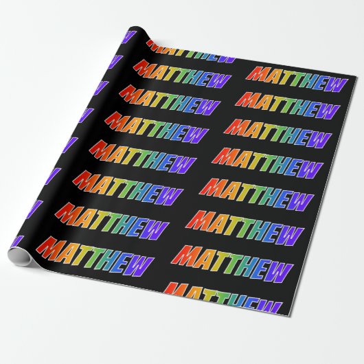 Rainbow First Name "MATTHEW"; vun en kleurrijk Cadeaupapier (Uitgerold)
