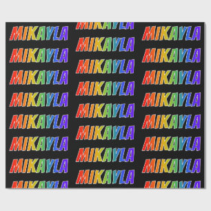 Rainbow First Name "MIKAYLA"; vun & kleurrijk Cadeaupapier