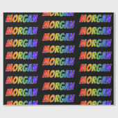 Rainbow First Name "MORGAN"; Fun & kleurrijk Cadeaupapier (Vlak)