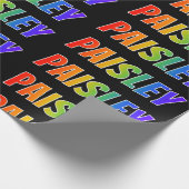 Rainbow First Name "PAISLEY"; Fun & kleurful Cadeaupapier (Hoek)