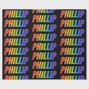 Rainbow First Name "PHILLIP"; Fun & kleurrijk Cadeaupapier