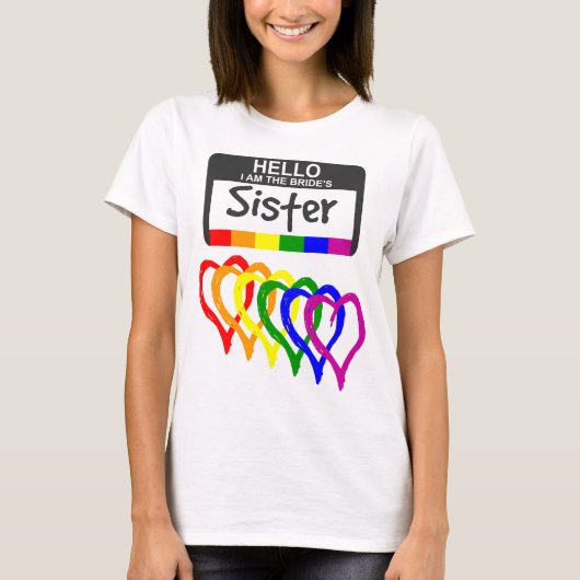 Rainbow Flag Hearts Bride Sister Name Badge T-shirt (Voorkant)