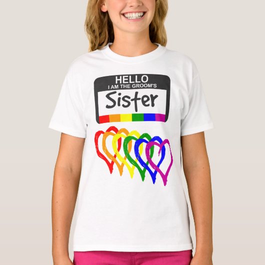 Rainbow Flag Hearts Groom Sister Name Badge T-shirt (Voorkant)