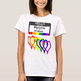 Rainbow Flag Hearts Matron of Honor Name Badge T-shirt