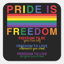 Rainbow Flag LGBTQ Pride is Freedom Gay Rights Vierkante Sticker