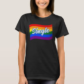 Rainbow Flag Single Gay Single Lesbian LGBT LGBTQ T-shirt (Voorkant)