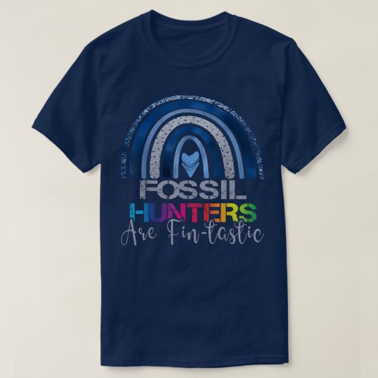 Rainbow Fossil Hunters Are Fintastic shark fossil T-shirt (Design voorkant)