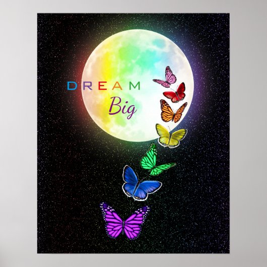 Rainbow Full Moon & Rainbow Butterflies Dream Big Poster (Voorkant)