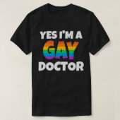 Rainbow Gay Doctor Ja Ik ben 1 T-shirt (Design voorkant)