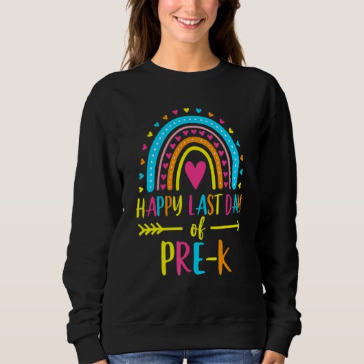 Rainbow Happy laatste dag van Pre K school leraar Trui (Voorkant)