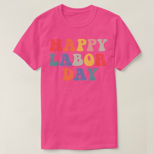Rainbow Happy Labour Day Funny Groovy Design for M T-shirt (Design voorkant)