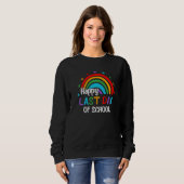 Rainbow Happy Last Day Of School End Of Year Teach Trui (Voorkant volledig)