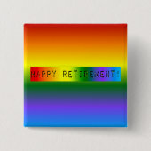 Rainbow Happy Retirement! Vierkante Button 5,1 Cm (Voorkant)