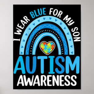 Rainbow I Draag Blue for My Son Autism Awareness Poster
