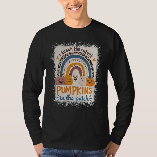 Rainbow I Teach The Cutest Pumpkins In The Patch F T-shirt (Voorkant)
