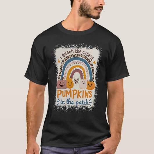 Rainbow I Teach The Cutest Pumpkins In The Patch F T-shirt (Voorkant)