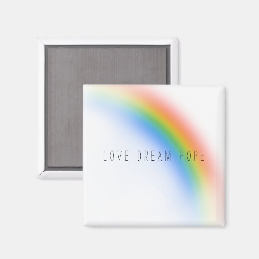 Rainbow Inspirerend Love Dream Hope Magneet (Voorkant / Achterkant)