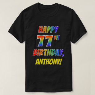 Rainbow Kijk HAPPY 77th BIRTHDAY + aangepaste naam T-shirt