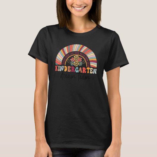 Rainbow Kindergarten Dream Teacher Team terug naar T-shirt (Voorkant)