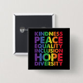 Rainbow Kindness Peace Equality Inclusion Hope  Vierkante Button 5,1 Cm (Voorkant /achterkant)