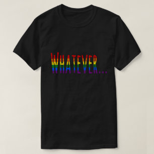 Rainbow LGBT Pride Flag Colors "What" T-shirt