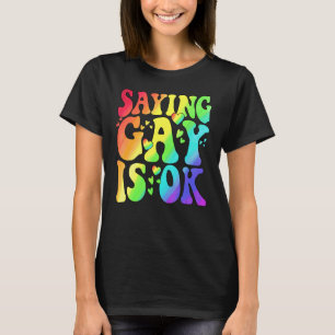 Rainbow Lgbt-vlag Gezegde Gay is OK linksbt right T-shirt