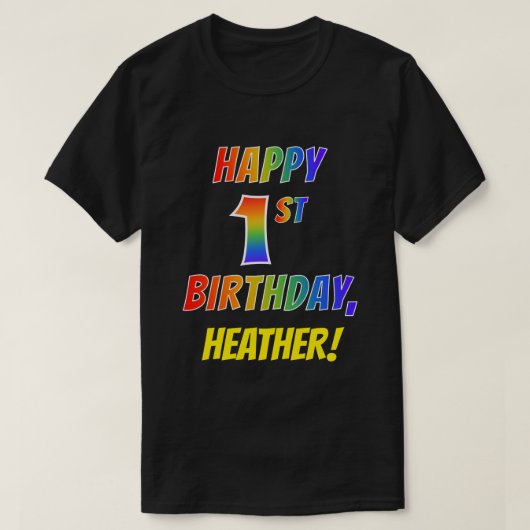 Rainbow Look HAPPY 1ST BIRTHDAY + aangepaste naam T-shirt (Design voorkant)