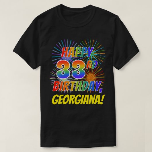 Rainbow Look HAPPY 33E VERJAARDAG; Vuurwerk + Naam T-shirt (Design voorkant)