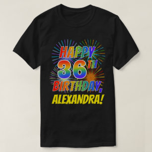 Rainbow Look HAPPY 36E VERJAARDAG; Vuurwerk + Naam T-shirt