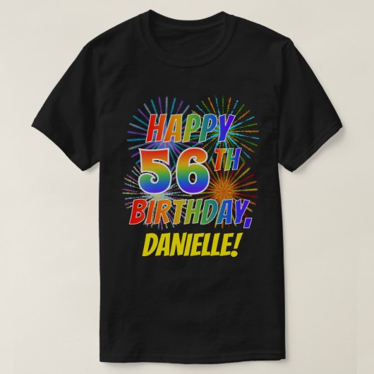 Rainbow Look HAPPY 56E VERJAARDAG; Vuurwerk + Naam T-shirt (Design voorkant)