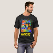 Rainbow Look HAPPY 67E VERJAARDAG; Vuurwerk + Naam T-shirt (Voorkant volledig)