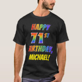 Rainbow Look HAPPY 71ST VERJAARDAG + aangepaste na T-shirt (Voorkant)