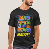 Rainbow Look HAPPY 77TH BIRTHDAY; Vuurwerk + Naam T-shirt (Voorkant)