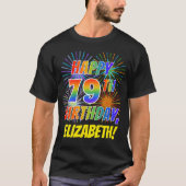 Rainbow Look HAPPY 79TH BIRTHDAY; Vuurwerk + Naam T-shirt (Voorkant)