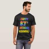 Rainbow Look HAPPY 87TH VERJAARDAG + aangepaste na T-shirt (Voorkant volledig)